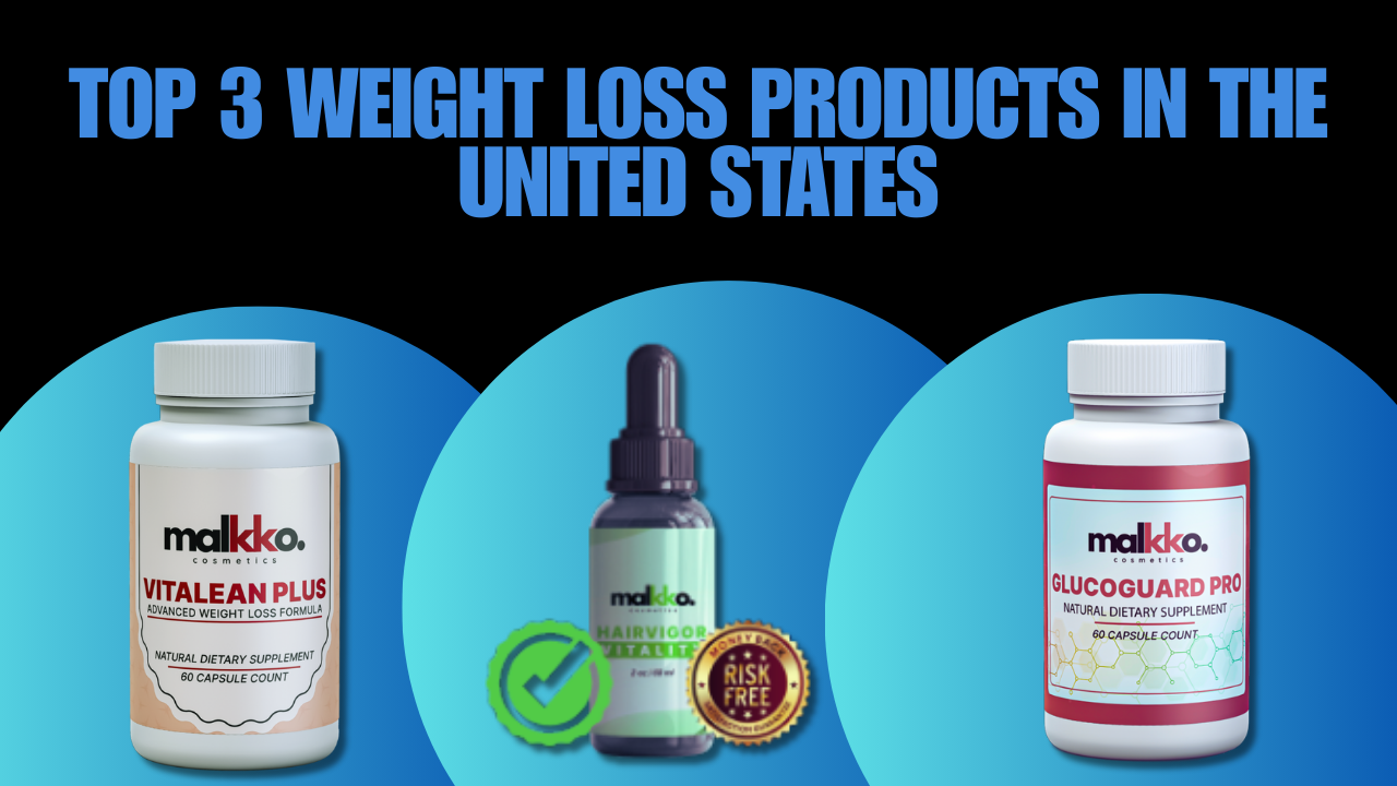 Top 3 Weight Loss Products in the United States