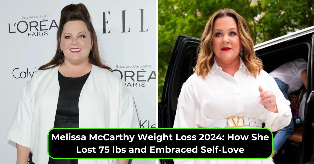 Melissa McCarthy Weight Loss 2024: How She Lost 75 lbs and Embraced Self-Love